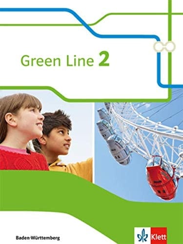 Green Line Für Klasse 6 an Gymnasien in Baden-Württemberg / von Marion Horner [und vielen anderen]