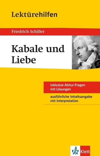 Klett Lektürehilfen Friedrich Schiller, Kabale und Liebe für Oberstufe und Abitur