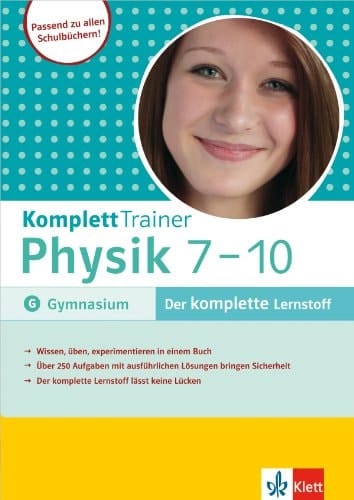 KomplettTrainer Physik 7 - 10 G, Gymnasium ; [passend zu allen Schulbüchern!]