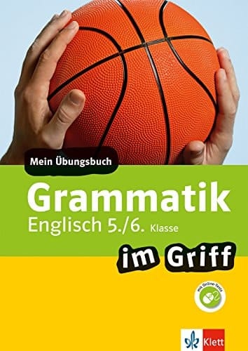 Klett Grammatik Im Griff Englisch 5./6. Klasse Mein Übungsbuch Für Gymnasium und Realschule