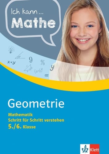 Klett Ich kann ... Mathe Geometrie 5./6. Klasse Mathematik Schritt für Schritt verstehen