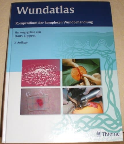 Wundatlas Kompendium der komplexen Wundbehandlung