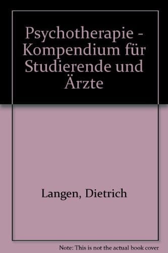 Psychotherapie - Kompendium für Studierende und Ärzte