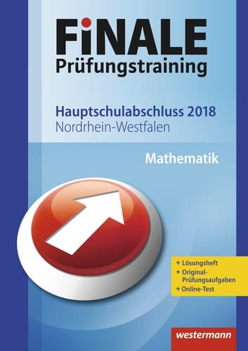 FiNALE Prüfungstraining 2018 Hauptschulabschluss Nordrhein-Westfalen: Mathematik 2018 Arbeitsbuch mit Lösungsheft