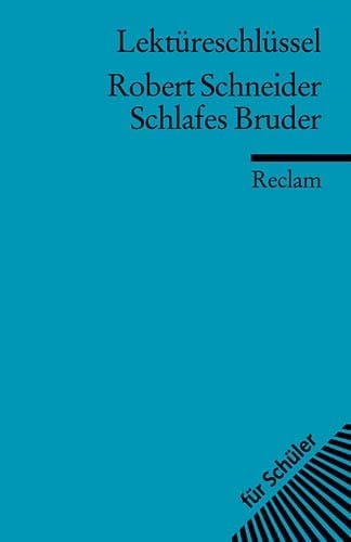 Robert Schneider, Schlafes Bruder