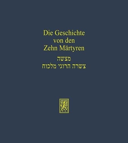 מעשה עשרה הרוגי מלכות synoptische Edition mit Übersetzung und Einleitung