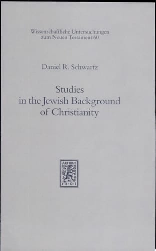 Studies in the Jewish Background of Christianity