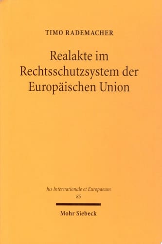 Realakte im Rechtsschutzsystem der Europäischen Union