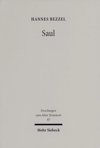 Saul Israels König in Tradition, Redaktion und früher Rezeption