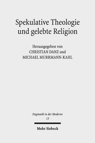Spekulative Theologie und gelebte Religion Falk Wagner und die Diskurse der Moderne