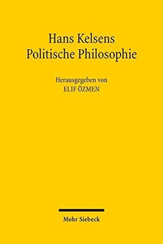 Hans Kelsens politische Philosophie
