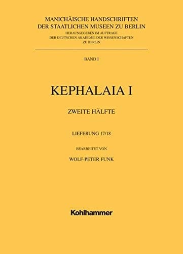 Manichaische Handschriften, Bd. 1 Kephalaia I, 2. Halfte, 17.+ 18.Lfg. Mit Einbanddecke