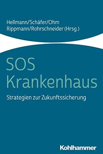SOS Krankenhaus Strategien Zur Zukunftssicherung
