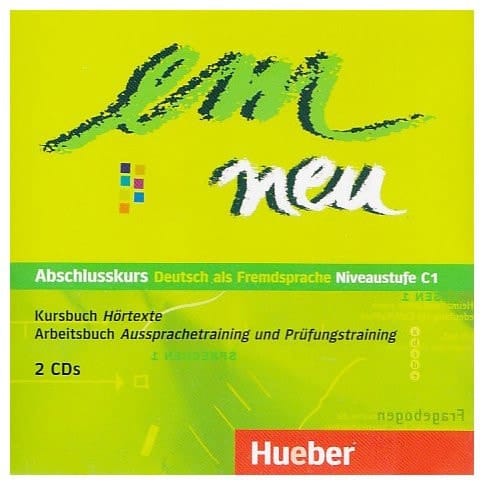 Em neu Abschlusskurs : Deutsch als Fremdsprache : Niveaustufe C1