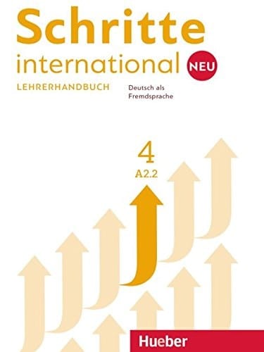 Schritte international neu Niveau A2/2. Lehrerhandbuch / Susanne Kalender, Petra Klimaszyk
