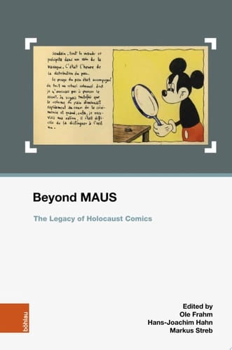 Beyond MAUS The Legacy of Holocaust Comics