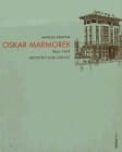 Oskar Marmorek Architekt und Zionist, 1863-1909