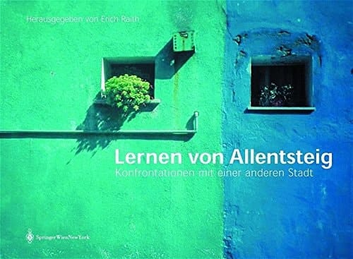 Lernen von Allentsteig: Konfrontationen mit einer anderen Stadt (German Edition)