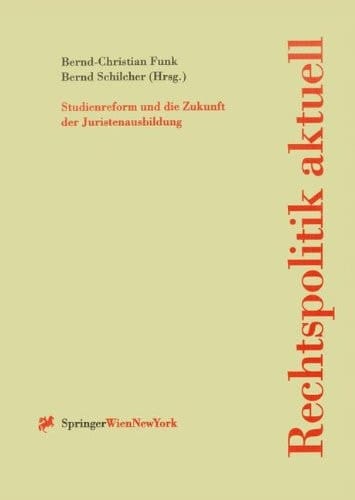 Studienreform und die Zukunft der Juristenausbildung