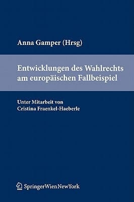 Entwicklungen des Wahlrechts am europäischen Fallbeispiel