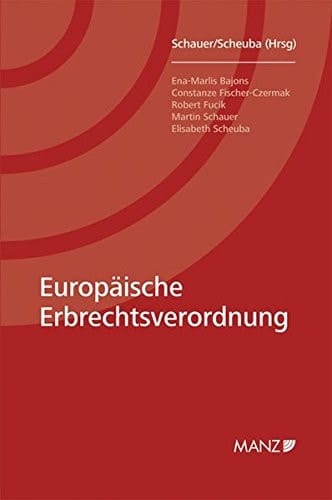 Europäische Erbrechtsverordnung (2012/650/EU vom 4. Juli 2012)