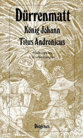 König Johann Shakespeare-Umarbeitungen Titus Andronicus