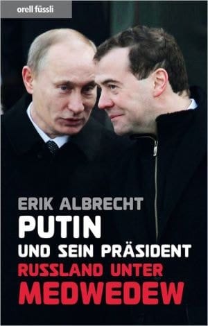 Putin und sein Präsident Russland unter Medwedew