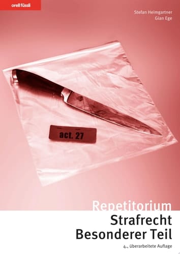 Repetitorium Strafrecht Besonderer Teil Kurz gefasste Darstellung mit Schemata, Übungen und Lösungen