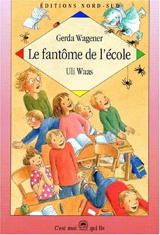 Le fantôme de l'école une turbulente histoire de fantôme