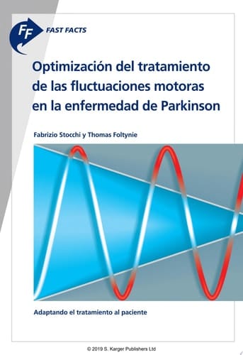 Fast Facts: Optimización del tratamiento de las fluctuaciones motoras en la enfermedad de Parkinson Adaptando el tratamiento al paciente