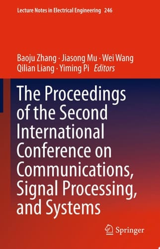 The Proceedings of the Second International Conference on Communications, Signal Processing, and Systems