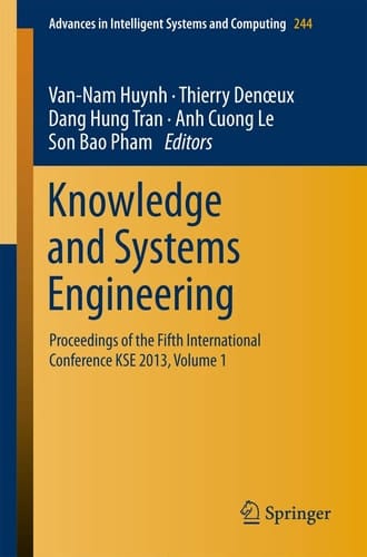 Knowledge and Systems Engineering Proceedings of the Fifth International Conference KSE 2013, Volume 1