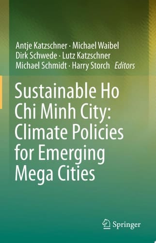 Sustainable Ho Chi Minh City: Climate Policies for Emerging Mega Cities