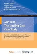 ABZ 2014: The Landing Gear Case Study Case Study Track, Held at the 4th International Conference on Abstract State Machines, Alloy, B, TLA, VDM, and Z, Toulouse, France, June 2-6, 2014, Proceedings