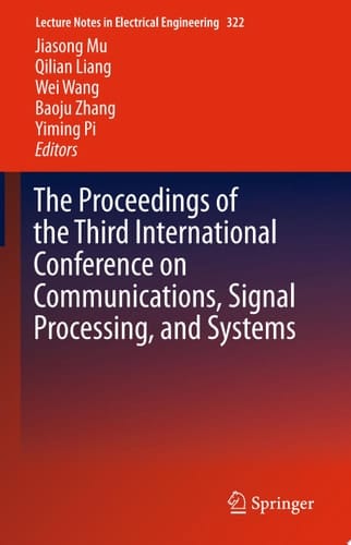 The Proceedings of the Third International Conference on Communications, Signal Processing, and Systems