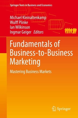 Fundamentals of Business-to-Business Marketing Mastering Business Markets