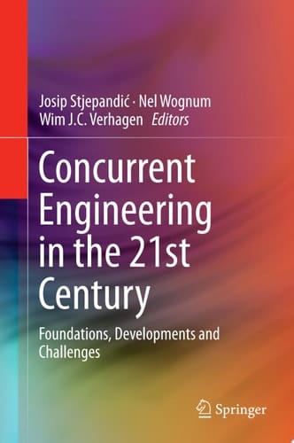 Concurrent Engineering in the 21st Century