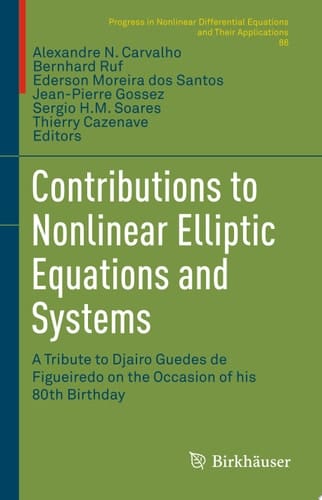 Contributions to Nonlinear Elliptic Equations and Systems