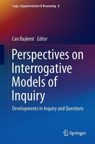 Perspectives on Interrogative Models of Inquiry Developments in Inquiry and Questions