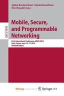 Mobile, Secure, and Programmable Networking First International Conference, MSPN 2015, Paris, France, June 15-17, 2015, Selected Papers
