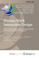 Human Work Interaction Design Work Analysis and Interaction Design Methods for Pervasive and Smart Workplaces : 4th IFIP 13.6 Working Conference, HWID 2015, London, UK, June 25-26, 2015, Revised Selected Papers