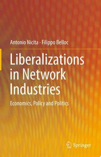 Liberalizations in Network Industries