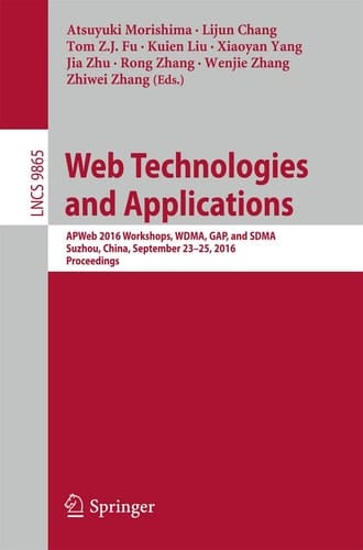 Web Technologies and Applications APWeb 2016 Workshops, WDMA, GAP, and SDMA, Suzhou, China, September 23-25, 2016, Proceedings