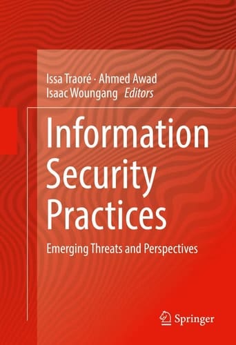 Information Security Practices Emerging Threats and Perspectives