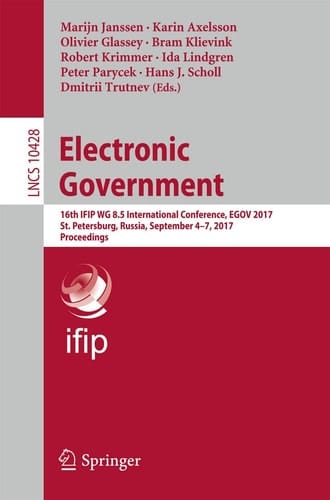 Electronic Government 16th IFIP WG 8.5 International Conference, EGOV 2017, St. Petersburg, Russia, September 4-7, 2017, Proceedings