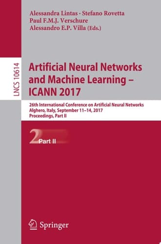 Artificial Neural Networks and Machine Learning – ICANN 2017