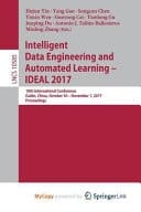 Intelligent Data Engineering and Automated Learning -- IDEAL 2017 18th International Conference, Guilin, China, October 30-November 1, 2017, Proceedings