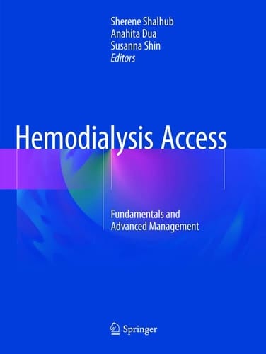 Hemodialysis Access Fundamentals and Advanced Management