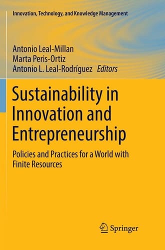 Sustainability in Innovation and Entrepreneurship Policies and Practices for a World with Finite Resources