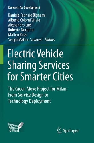 Electric Vehicle Sharing Services for Smarter Cities The Green Move project for Milan: from service design to technology deployment